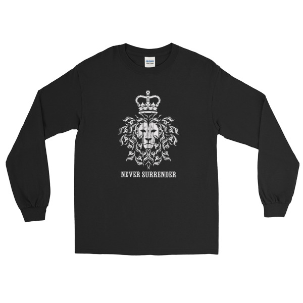 Never Surrender - Long Sleeve T-Shirt