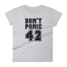 Don't Panic - Women's Soft-style Short sleeve t-shirt