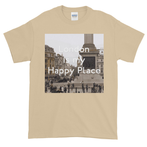 London Is My Happy Place - Short-Sleeve T-Shirt - Image 6