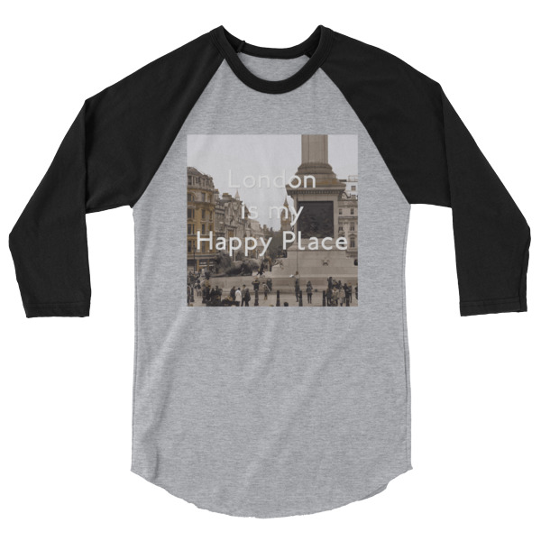 London Is My Happy Place - 3/4 sleeve raglan shirt - Image 9