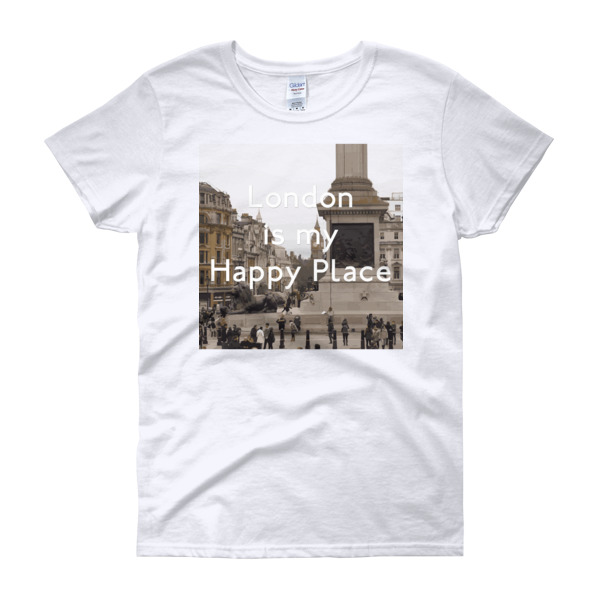 London Is My Happy Place - Women's Gildan short sleeve t-shirt