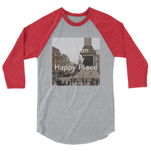 London Is My Happy Place - 3/4 sleeve raglan shirt - Image 8