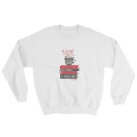 Never Enough Tea - Sweatshirt
