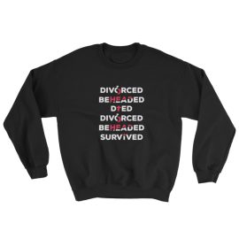 Henry's Wives - Sweatshirt