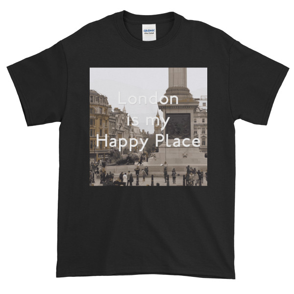London Is My Happy Place - Short-Sleeve T-Shirt - Image 3