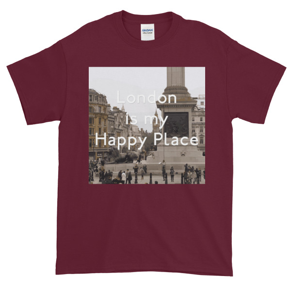 London Is My Happy Place - Short-Sleeve T-Shirt - Image 7