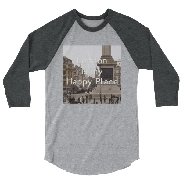 London Is My Happy Place - 3/4 sleeve raglan shirt - Image 7