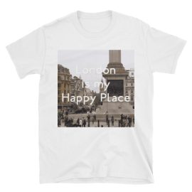 London Is My Happy Place - Short-Sleeve Unisex T-Shirt