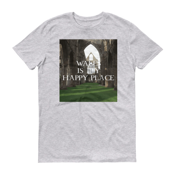 Wales is My Happy Place - Short-Sleeve T-Shirt