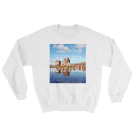 Scotland is my Happy Place - Sweatshirt