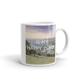 Yorkshire is my Happy Place - Mug
