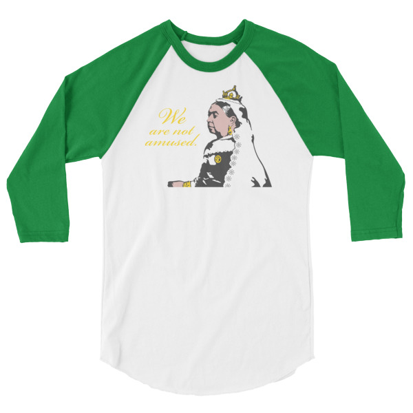 We Are Not Amused - 3/4 sleeve raglan shirt - Image 4