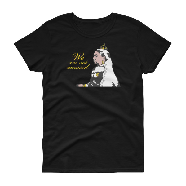 We Are Not Amused - Women's Gildan short sleeve t-shirt - Image 4