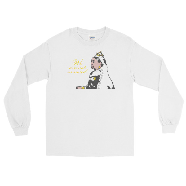 We Are Not Amused - Long Sleeve T-Shirt - Image 2