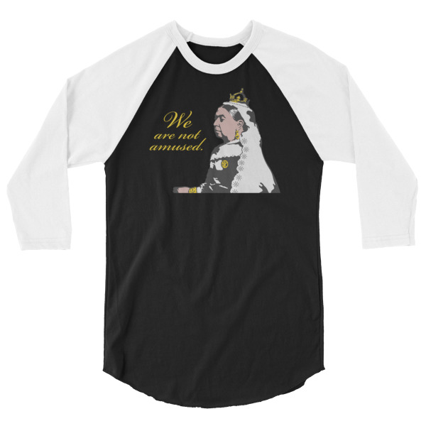We Are Not Amused - 3/4 sleeve raglan shirt - Image 6