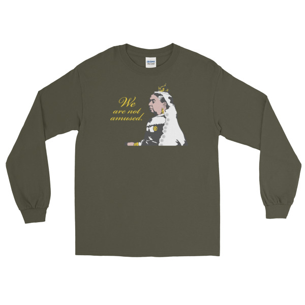 We Are Not Amused - Long Sleeve T-Shirt - Image 4