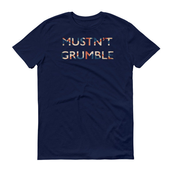 Mustn't Grumble - Men's Soft-Style Short-Sleeve T-Shirt - Image 5