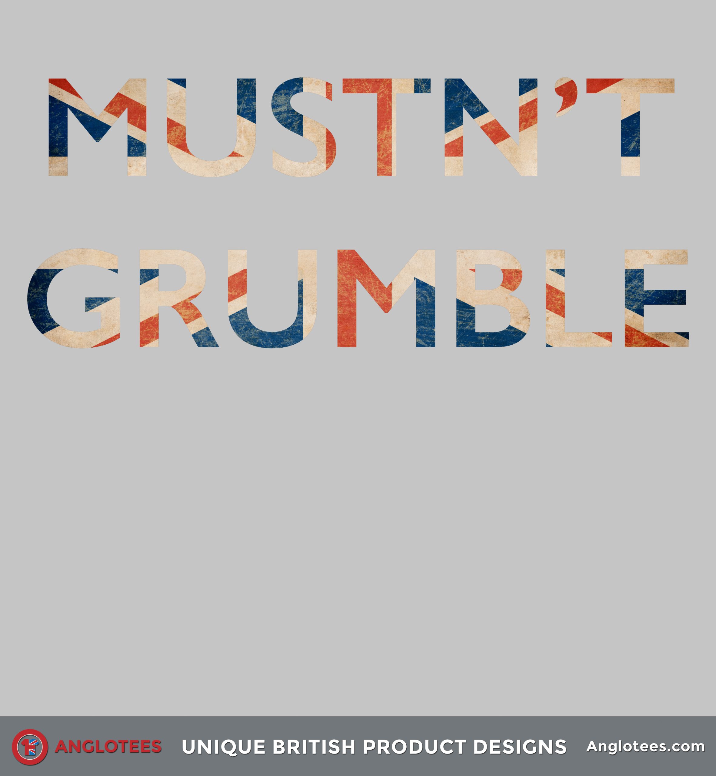 Mustn't Grumble