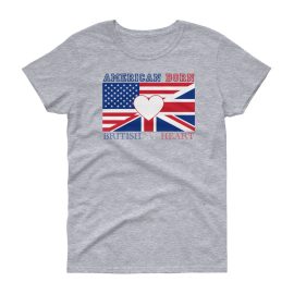 American Born, British at Heart - Women's Gildan short sleeve t-shirt