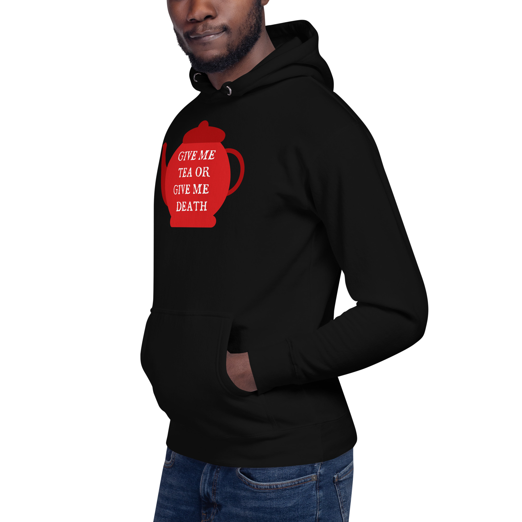 Give Me Tea or Give me Death - Unisex Hoodie - Image 2