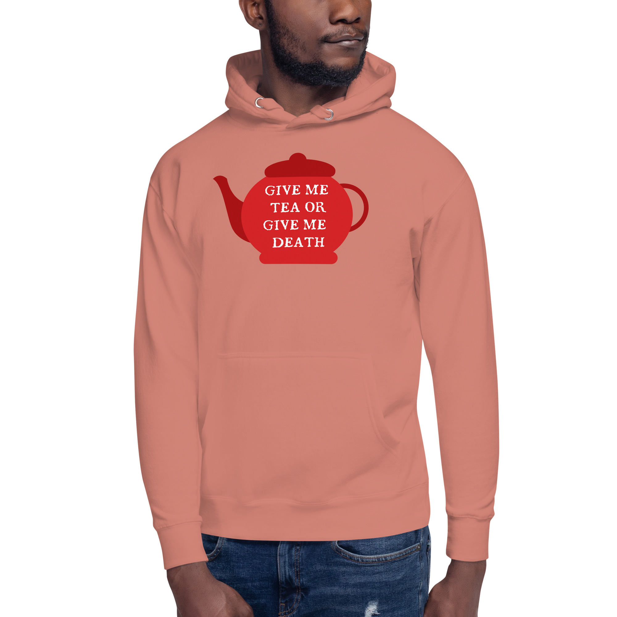 Give Me Tea or Give me Death - Unisex Hoodie - Image 17