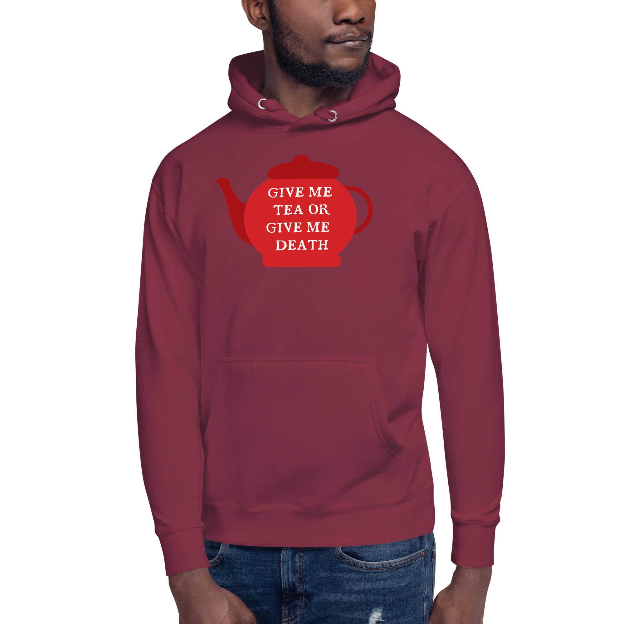 Give Me Tea or Give me Death - Unisex Hoodie - Image 5