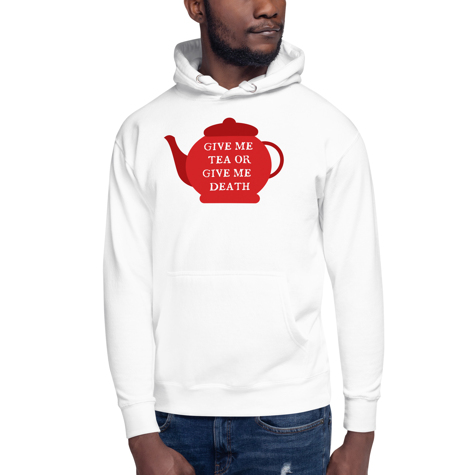 Give Me Tea or Give me Death - Unisex Hoodie - Image 23