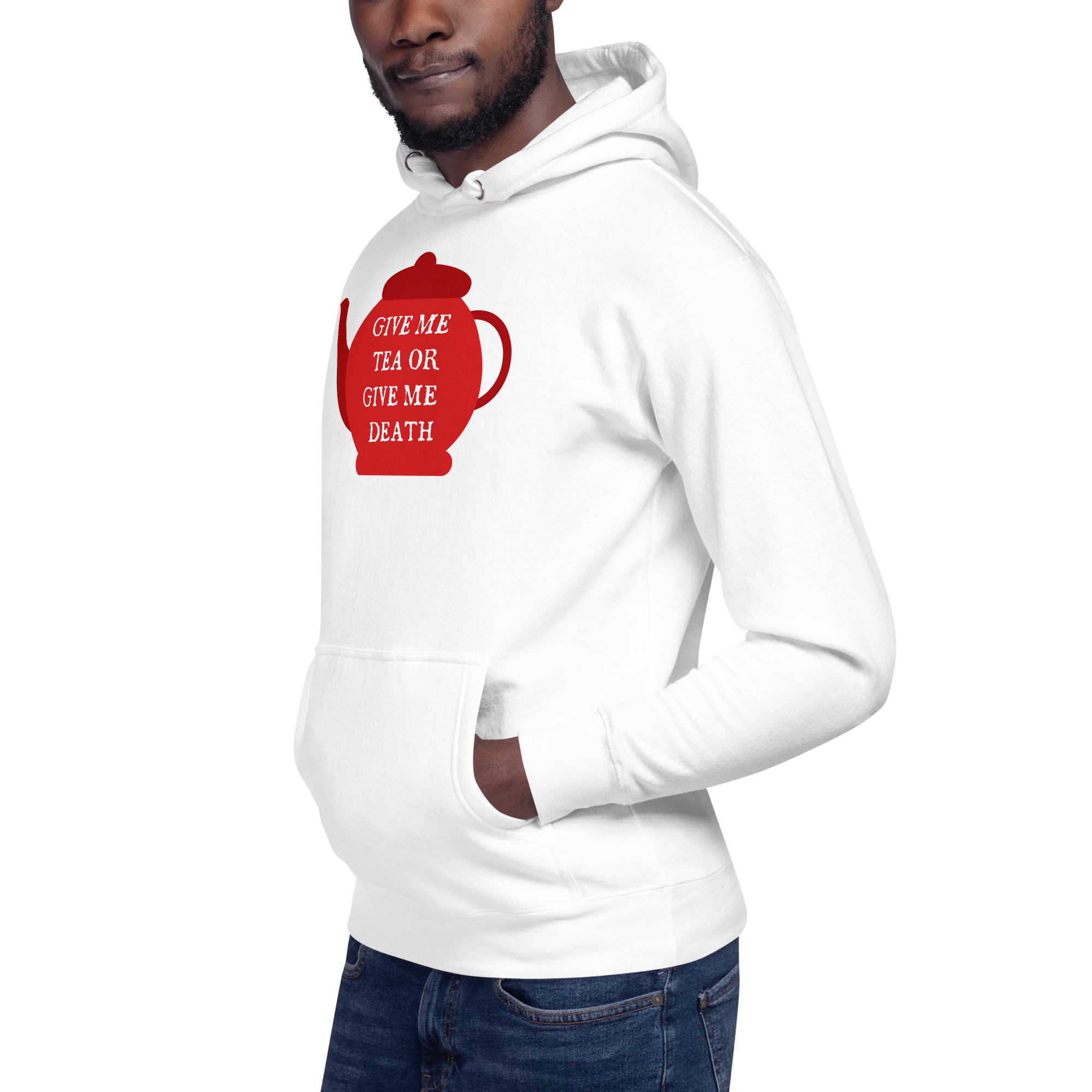 Give Me Tea or Give me Death - Unisex Hoodie - Image 24