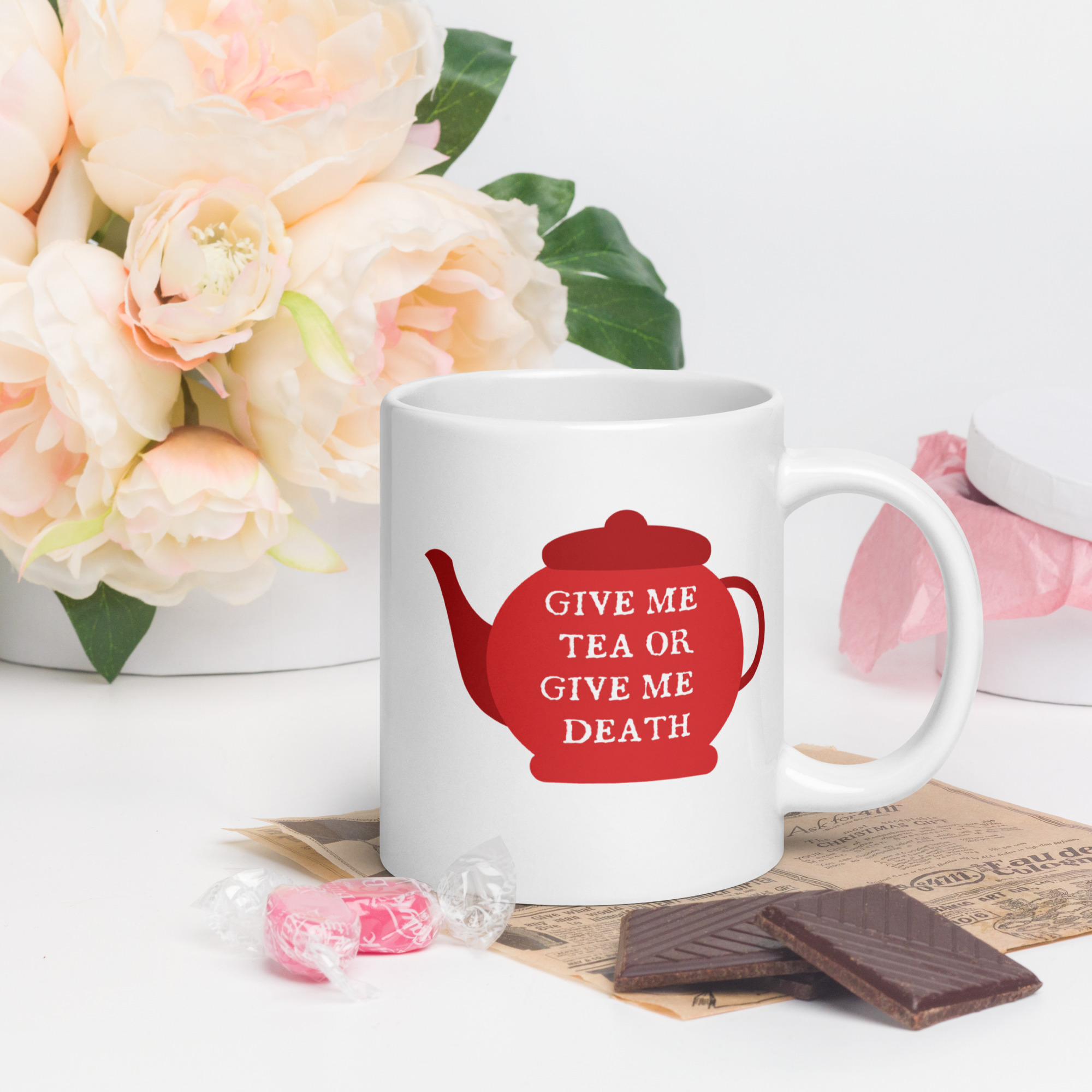 Give me Tea or Give Me Death - White glossy mug