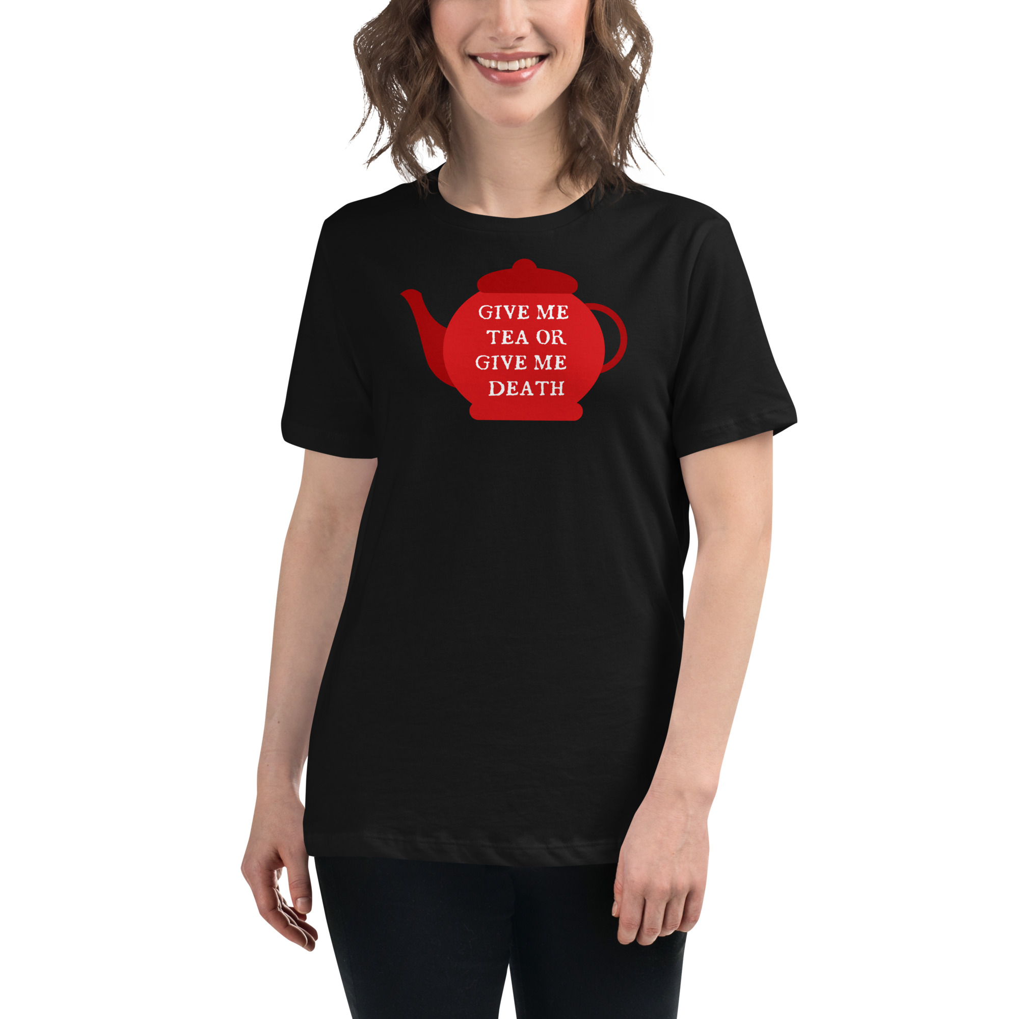 Give Me Tea or Give me Death - Women's Relaxed T-Shirt - Image 2