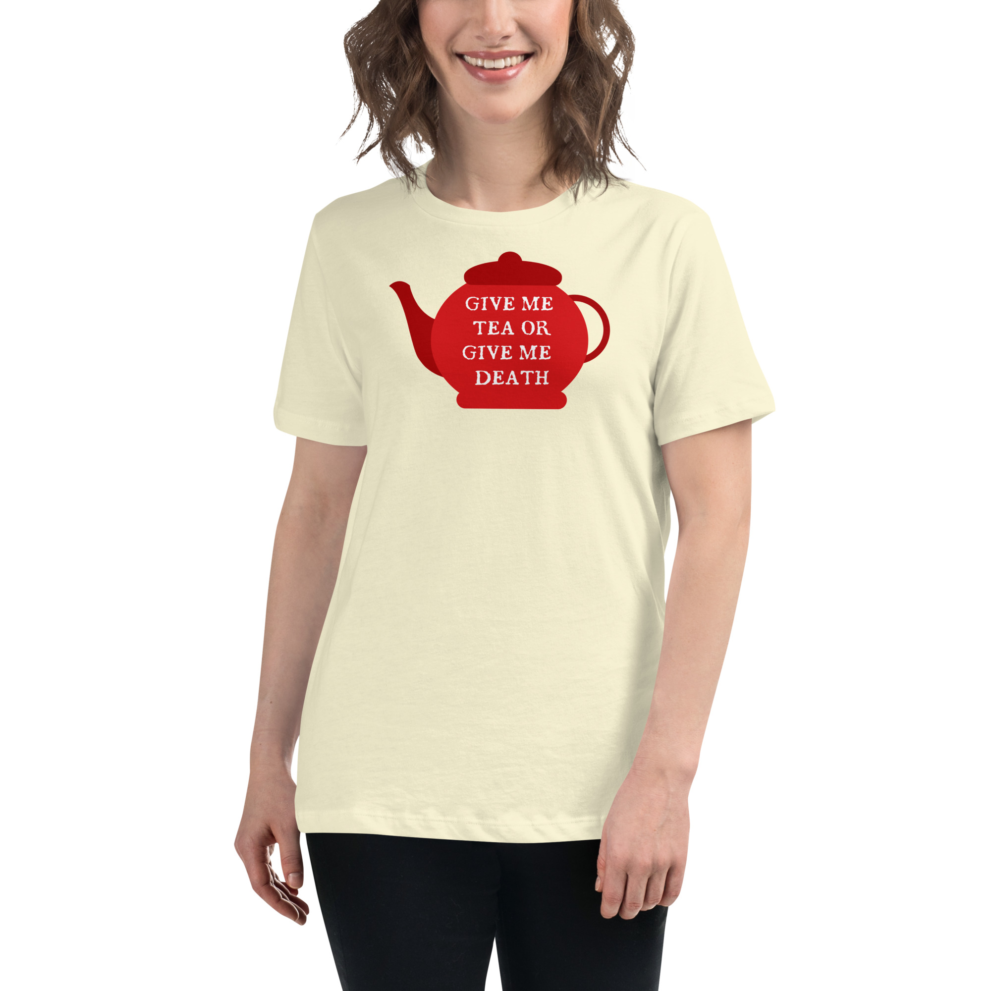 Give Me Tea or Give me Death - Women's Relaxed T-Shirt - Image 14