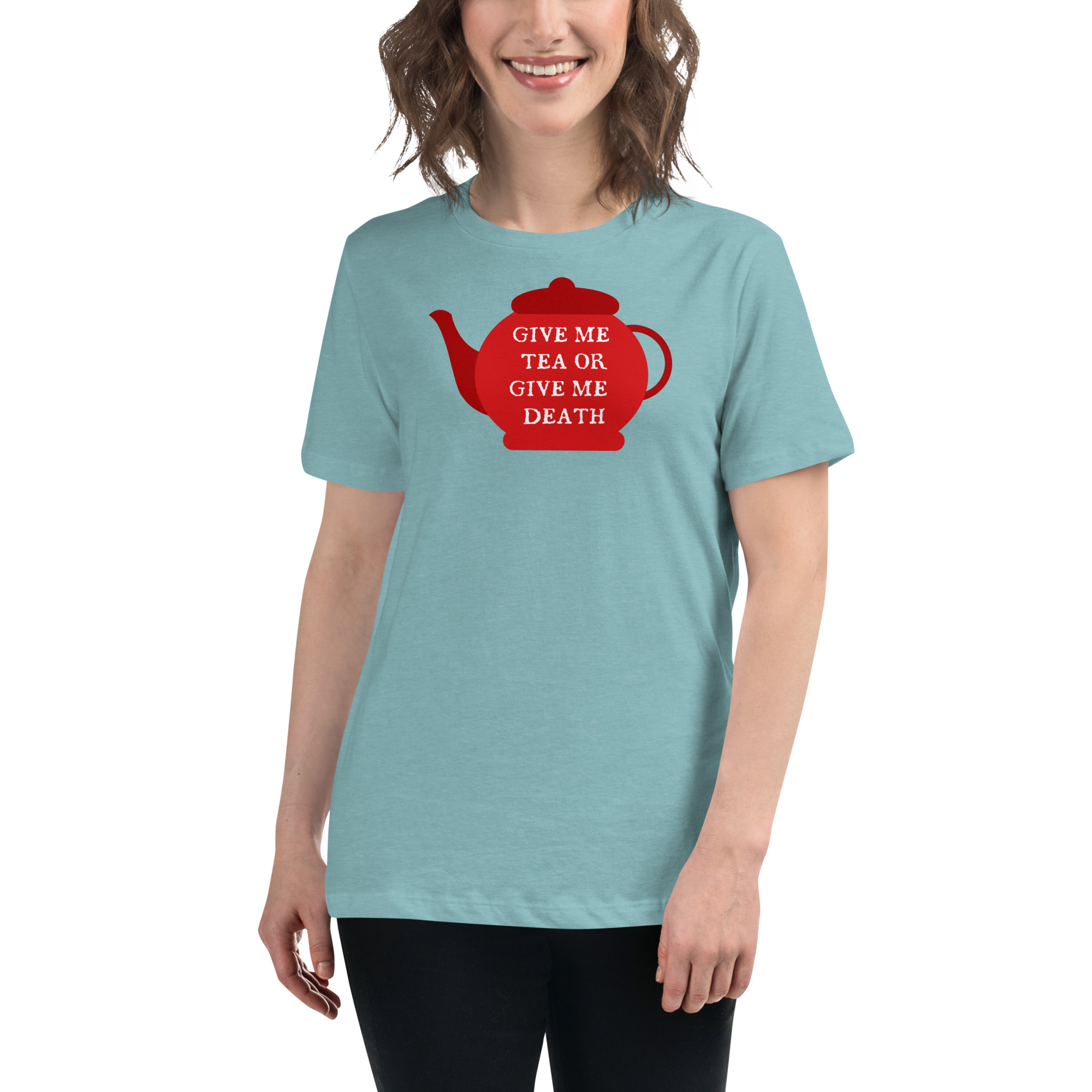 Give Me Tea or Give me Death - Women's Relaxed T-Shirt - Image 8