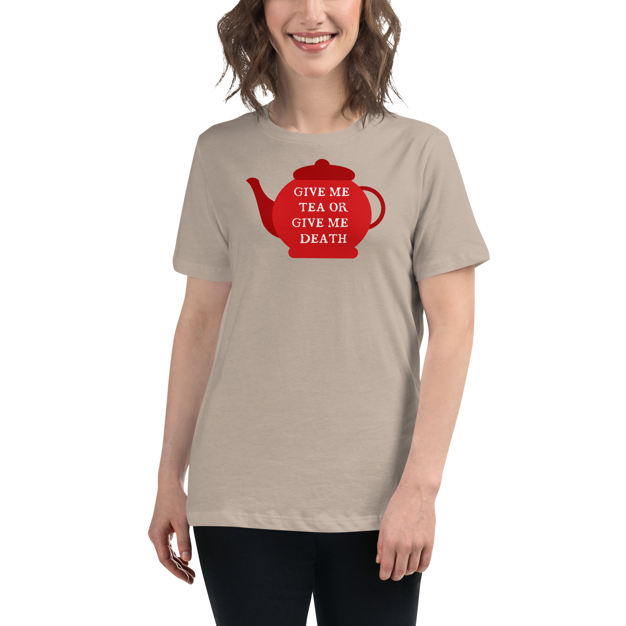 Give Me Tea or Give me Death - Women's Relaxed T-Shirt - Image 10