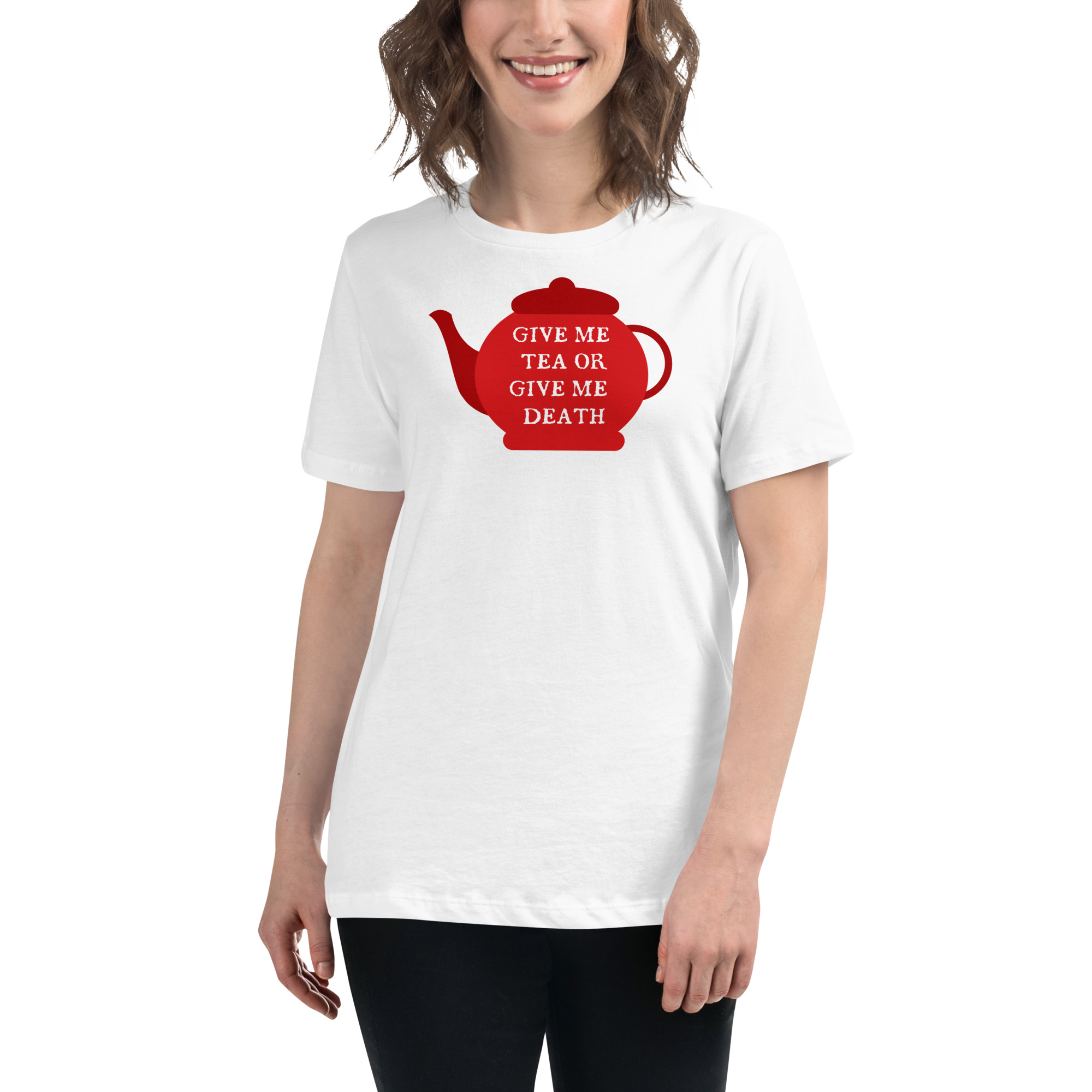 Give Me Tea or Give me Death - Women's Relaxed T-Shirt - Image 15